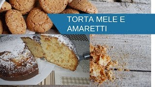 Torta di Mele e Amaretti Velocissima [upl. by Cudlip]