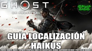 Ghost of Tsushima  Localización de todos los Haikus Trofeo Cuerpo mente y espíritu [upl. by Lamprey734]