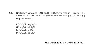 Q1 JEE Main Jan 27 2024 Shift 1  Chemistry JEE Main PYQ 2024  Chromyl Chloride Test  NEON JEE [upl. by Twyla210]