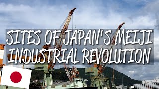 Sites of Japans Meiji Industrial Revolution  UNESCO World Heritage Site [upl. by Eenot393]