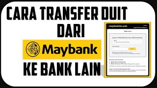 Cara Mudah Transfer Duit Dari Maybank Ke Bank Lain  Maybank2u [upl. by Cecilius]