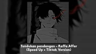 Tundukan Pandangan  Raffa Affar Speed up  tiktok version [upl. by Niwre855]