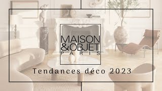 Tendance déco 2023 Maison amp Objet [upl. by Synned]