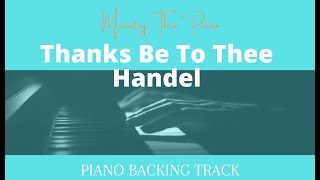 Thanks Be To Thee Handel PIANO ACCOMPANIMENT [upl. by Eirdua]