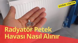 Radyatör Petek Havası Nasıl Alınır  Peteklerin Havası Nasıl Alınır En Doğru Petek Hava alma işlemi [upl. by Eehc921]