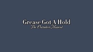 karaoke  grease got a hold  the outsiders musical [upl. by Rabush410]