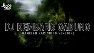 DJ KEMBANG GADUNG LAGU BUHUN GAMELAN KARINDING VIRAL FYP TIKTOK edit MOLAN RMX [upl. by Norval]