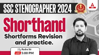 SSC Stenographer 2024  Steno Shorthand Classes By Rudra Sir  Shortforms Revision and practice [upl. by Worthington]