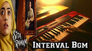 Sita Ramam  Interval Bgm Piano Cover l Dulqar Salman l Mrunal Thakur [upl. by Laeira115]