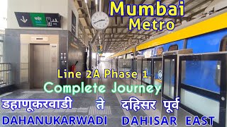 Journey Dahanukarwadi to Dahisar East  Metro Line 2A Phase 1  Yellow Line [upl. by Enilram]