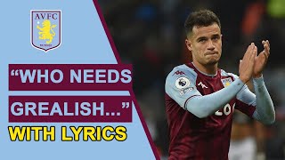 quotWho Needs Grealish When Youve Got Coutinhoquot Chant With Lyrics  Aston Villa Fans [upl. by Nona27]