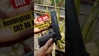 Remington 1911 RAC CO2 BB Air Pistol in India 🇮🇳 co2airgun airgun 1911pistol shortsfeed [upl. by Butch344]