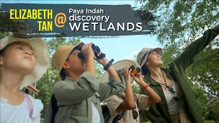 Discover the wonders of Paya Indah Discovery Wetlands with ElizabethTan amp friends [upl. by Nami]