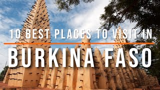 10 Top Places To Visit In Burkina Faso  Travel Video  Travel Guide  SKY Travel [upl. by Elleval346]