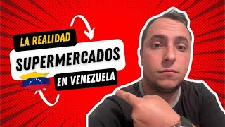 LA REALIDAD DE LOS SUPERMERCADOS EN VENEZUELA 🇻🇪 😱 [upl. by Audrey125]