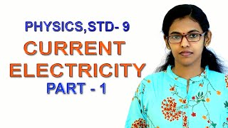 PHYSICS CLASS 9  CURRENT ELECTRICITY PART 1  MALAYALAM [upl. by Tremml]