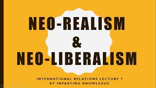 IR CSS Lecture 7  NeoRealism vs NeoLiberalism  International Relations Lecture in Urdu  CSS [upl. by Enilkcaj422]