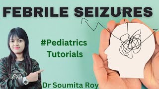 Febrile Seizures  Etiology Pathophysiology Clinical Features Treatment febrileseizure [upl. by Avir]