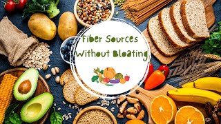 Fiber Sources Without Bloating [upl. by Eednak]