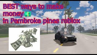 BEST ways to make 💵money💵 in Pembroke pines FL🌴 Roblox 20232024 [upl. by Amimej]