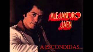 A ESCONDIDAS ALEJANDRO JAEN [upl. by Lindsay]