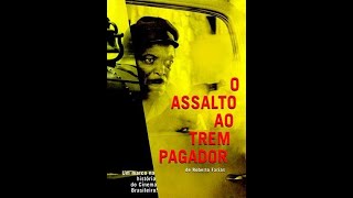 O Assalto ao Trem Pagador 1962 com Reginaldo Farias filme completo [upl. by Olympia]