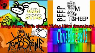 Beep Beep Im A Sheep Ultra Video Smashup The Living TombStone BlueDecade Minus8 Gamenut321 [upl. by Uela]