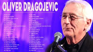 Oliver Dragojević Mega Mix Hit Pjesama  Oliver Dragojević The Best Off 20 Pjesama [upl. by Truitt472]