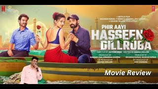 Phir Aayi Hasseen Dillruba Movie Review on OTT  Netflix  Taapsee Pannu Vikrant Massey  Rajesh G [upl. by Loginov]