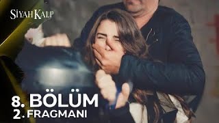 Siyah Kalp 8 Bölüm 2Fragmanı Kül Olacağız [upl. by Kcirddec513]