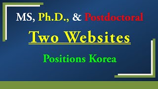 Top 2 Websites  MS PhD and Postdoc positions  South Korea [upl. by Niwred]