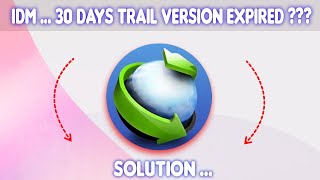 IDM 30 Days Trial Version Expired Solution  How to Use IDM After 30 Days Trial I IDM Reset 2024 [upl. by Takakura982]