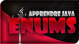 APPRENDRE LE JAVA 10  LES ENUMERATIONS [upl. by Cobbie]