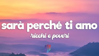 Ricchi E Poveri  Sara Perche Ti Amo Testo  Lyrics [upl. by Pavlish852]