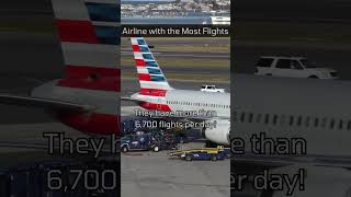 American Airlines operates the most flights per day worldwide [upl. by Aldo]