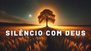 Fundo Musical Para Oração  Refletir Ler Descansar Dormir  Silêncio com Deus [upl. by Aerdna]