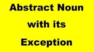 Abstract Noun with Its Exception [upl. by Aloin]