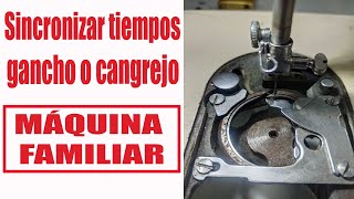 Sincroniza los TIEMPOS del GANCHO o CANGREGO de tu MÁQUINA SINGER FAMILIAR [upl. by Oralee836]