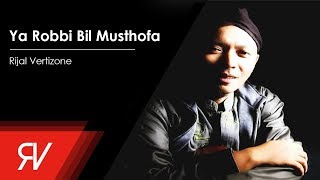 Rijal Vertizone  Ya Robbi Bil Musthofa Official Audio [upl. by Chader364]