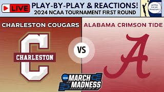 2024 NCAA Tournament First Round Charleston vs Alabama Live PlayByPlay amp Reactions [upl. by Gnuy80]