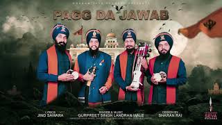 Pagg Da Jawab  Gurpreet Singh Landran Wale  Offical Audio  Dharam Seva Records [upl. by Atiuqihc]