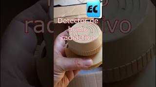 Detector de humo RADIACTIVO radiactividad radiactivo americio fisica [upl. by Enotna328]