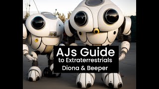 AJs Guide to Extraterrestrials Diona and Beeper [upl. by Airan69]