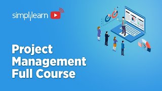 🔥Project Management Full Course 2022  Project Management Tutorial  Project Management Simplilearn [upl. by Ahsircal]