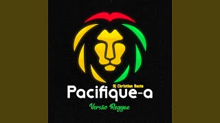 Pacifiquea  Versão Reggae [upl. by Adnorehs]