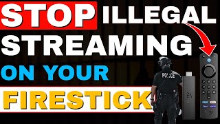 STOP ILLEGALLY STREAMING ON YOUR FIRESTICK [upl. by Ri]