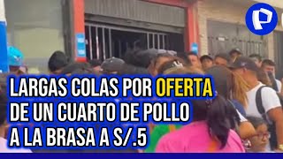 Decenas de personas forman largas colas en pollerías para comprar ¼ de pollo a 5 soles 22 [upl. by Shimkus]