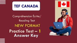 TEF Compréhension Écrite  Nouveau TEF  Reading  NEW TEF Format Practice Test 1  Answer Key [upl. by Devy]