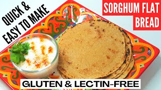 Easy To Roll Sorghum Flatbread Jowar Atta Roti  Gluten amp LectinFree [upl. by Asare]