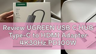 Review UGREEN USB C HUB TypeC to HDMI Adapter 4K30Hz PD100W SD TF Dock USBC 31 Splitter for MacB [upl. by Anera837]